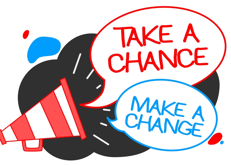 Megaphone with text "take a chance, make a change"